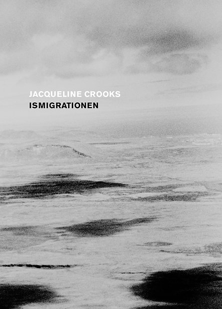 Jacqueline Crooks - Ismigrationen