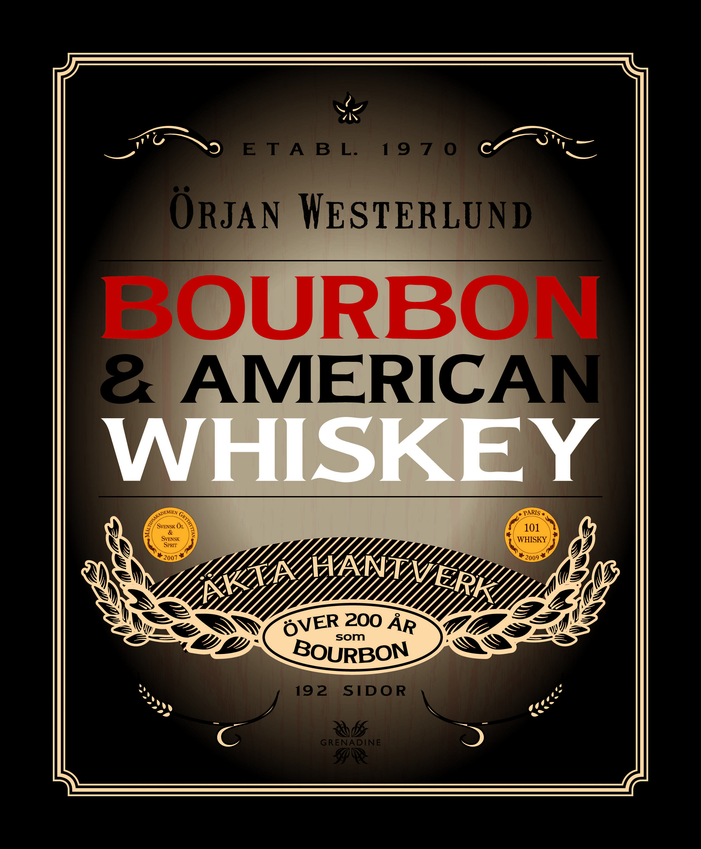 Bourbon & American Whiskey, som är skriven av författaren Örjan Westerlund på Grenadine Bokförlag, utsågs till bästa bok i kategorin Whiskey under 25 år i Gourmand Cookbook Awards 2020.