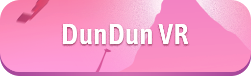DunDun VR
