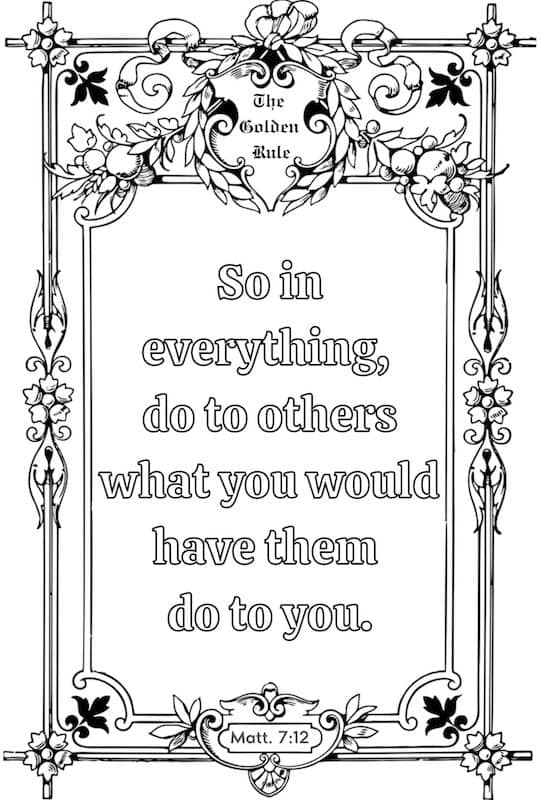 So in everything, do to others what you would have them do to you.
