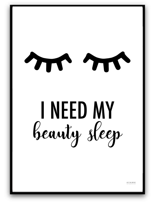 Poster - I need my beauty sleep