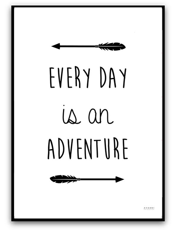 Poster - Every day is an adventure